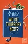 Wo ist Thursday Next? by Jasper Fforde