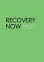 Recovery Now: A Basic Text for Today
