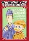 Choro-Q Watson: London ichi no kawaii doctor (Japanese Edition)