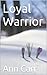 Loyal Warrior