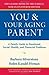 You and Your Aging Parent: A Family Guide to Emotional, Social, Health, and Financial Problems