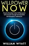 Willpower: NOW! H...