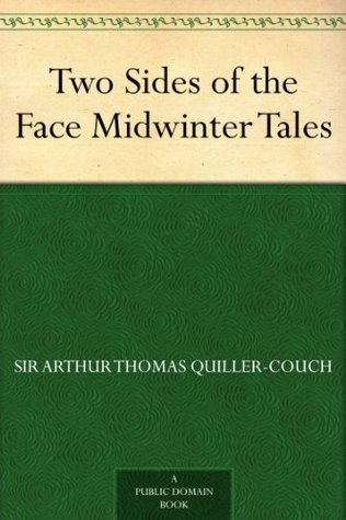 Two Sides of the Face Midwinter Tales (Kindle Edition)