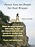 Jesus has an Angel for that Prayer: When we pray together with faith, angels are dispatched with the power to change any circumstance on earth