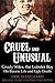 Cruel & Unusual by Erik Hedegaard