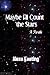 Maybe I'll Count The Stars A Parable (Revised 2020 Book 2)