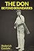 The Don: Beyond Boundaries: The Life & Times of Sir Donald Bradman