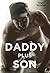Daddy Plus Son by Ginger Callahan
