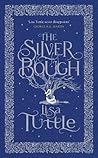 The Silver Bough by Lisa Tuttle