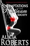 Temptations At the Platinum Society: The Billionaire's Secret BDSM Club