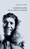 Cuarenta años en el círculo polar