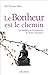 Le Bonheur est le chemin