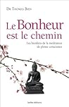 Le Bonheur est le chemin (French Edition)