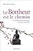Le Bonheur est le chemin by Thomas Bien