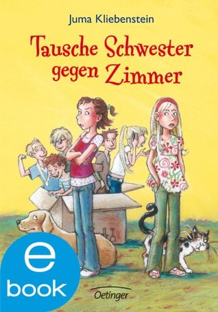Tausche Schwester gegen Zimmer (Kindle Edition)