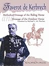 Methodical Dressage of the Riding Horse and Dressage of the Outdoor Horse: From the Last Teaching of François Baucher as Recalled by One of His Students