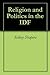 Religion and Politics in th...