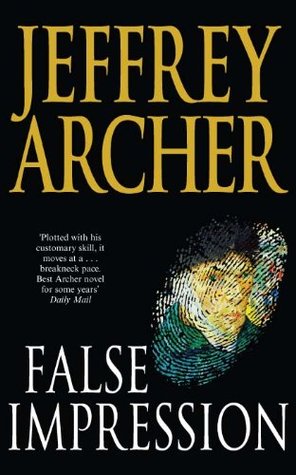 False Impression By Jeffrey Archer False Impression By Jeffrey Archer
