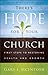 There's Hope for Your Church: First Steps to Restoring Health and Growth