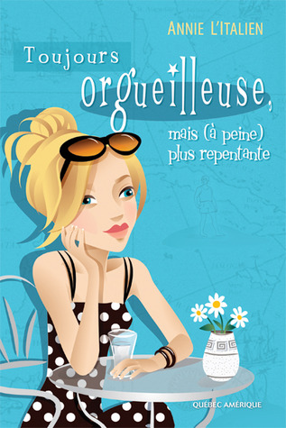 Toujours orgueilleuse, mais à peine plus repentante (Paperback)