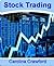 Stock Trading: The Neatest Little Guide to Online Stock Trading, Free Stock Trading, Penny Stock Trading, Virtual Stock Trading and How to Start Stock Trading