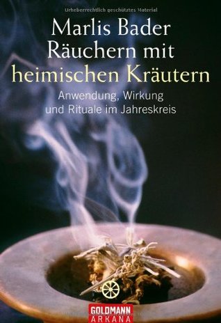 Räuchern Mit Heimischen Kräutern: Anwendung, Wirkung Und Rituale Im Jahreskreis (Paperback)