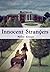 Innocent Strangers by Millys Altman