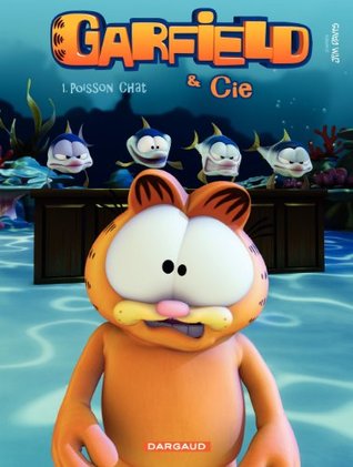 Garfield Cie Tome 01 Poisson Chat Garfield Cie Anime By Jim Davis