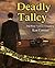 Deadly Talley, (The First Twelve Chapters)