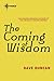 The Coming of Wisdom by Dave Duncan