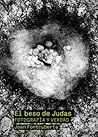 El beso de Judas:...