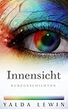 Innensicht by Yalda Lewin