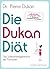 Die Dukan Diät by Pierre Dukan