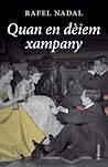 Quan en dèiem xampany