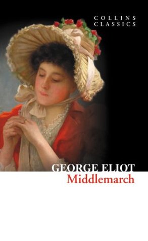 Middlemarch: A BBC 100 Novels Selection and a Quintessential Victorian English Classic