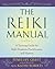 The Reiki Manual: A Training Guide for Reiki Students, Practitioners, and Masters