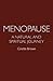 Menopause: A Natural and Spiritual Journey