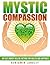 Mystic Compassion:  An Easy...