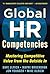 Global HR Competencies: Mastering Competitive Value from the Outside-In