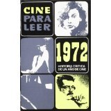 Cine Para Leer 1972: Historia Y Crítica De Un Año De Cine (Paperback)