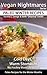 Vegan Nightmares - Paleo Winter Recipes by Karma L. Senge