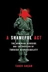 A Shameful Act: T...