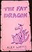 The Fat Dragon