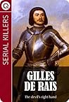 Serial Killers : Gilles de Rais