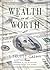 Wealth: Is It Worth It?