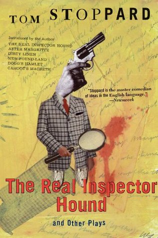 The Real Inspector Hound And Other Plays By Tom Stoppard The Real Inspector Hound And Other Plays By Tom Stoppard