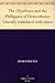 The Olynthiacs and the Phillippics of Demosthenes Literally translated with notes