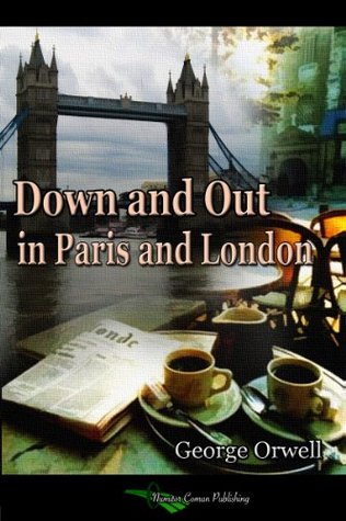 Down and Out in Paris and London
