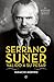 Serrano Suñer, valido a su pesar (Biografías) (Spanish Edition)