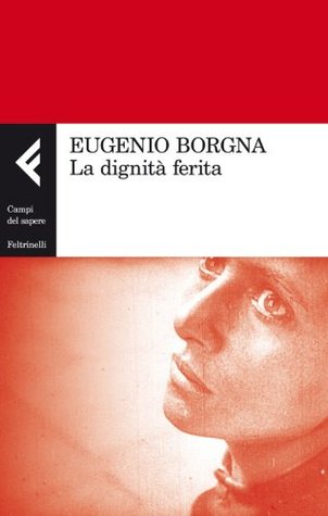 La dignità ferita (Kindle Edition)